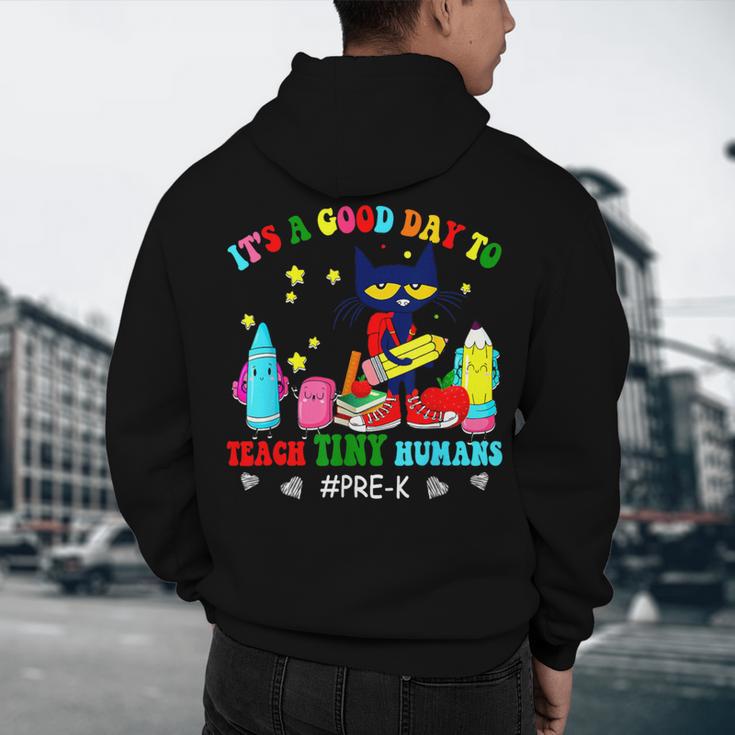 It's A Good-Day To Teach Tiny Humans Pre-K Cat Teacher Lover Men's Hoodie Back Print, novelty gifts, funny gifts