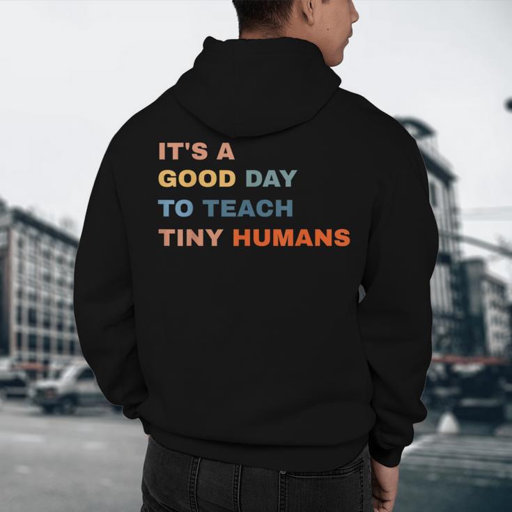 It's a Good Day To Teach Tiny Humans I Teacher Men's Hoodie Back Print, novelty gifts, funny gifts It's a Good Day To Teach Tiny Humans I Teacher Men's Hoodie Back Print, novelty gifts, funny gifts
