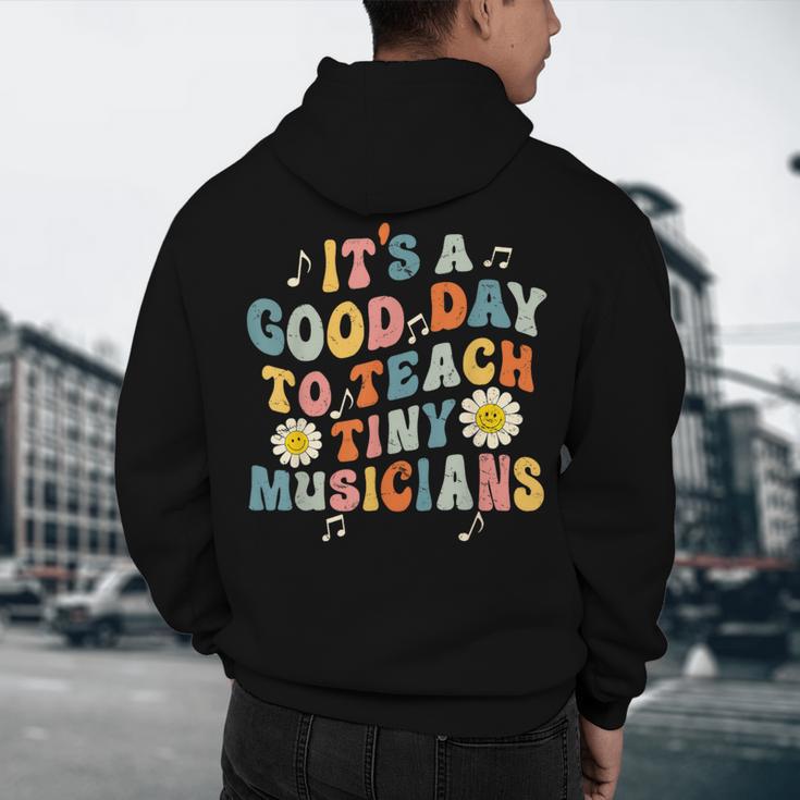 Its A Good Day To Teach Tiny Musicians Music Teacher Flower Men's Hoodie Back Print, novelty gifts, funny gifts Its A Good Day To Teach Tiny Musicians Music Teacher Flower Men's Hoodie Back Print, novelty gifts, funny gifts