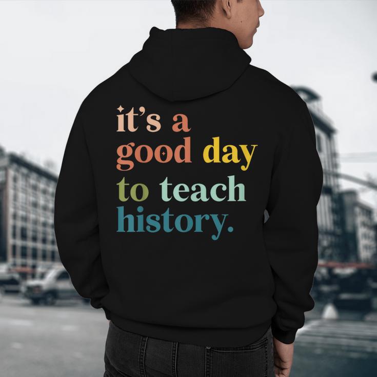 It's A Good Day To Teach History Teacher Men Women Men's Hoodie Back Print, novelty gifts, funny gifts It's A Good Day To Teach History Teacher Men Women Men's Hoodie Back Print, novelty gifts, funny gifts
