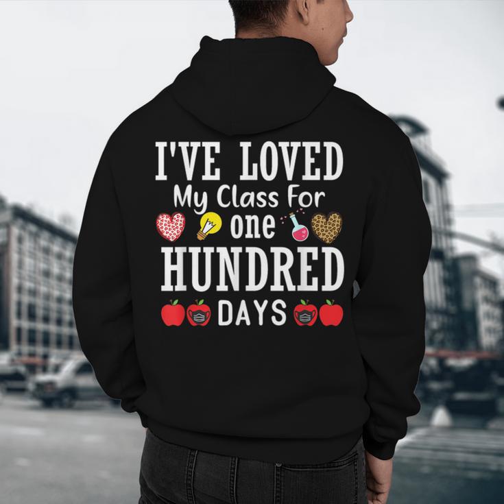 I'Ve Loved My Class For 100 Days Of School 100th Day Teacher Men's Hoodie Back Print, novelty gifts, funny gifts I'Ve Loved My Class For 100 Days Of School 100th Day Teacher Men's Hoodie Back Print, novelty gifts, funny gifts