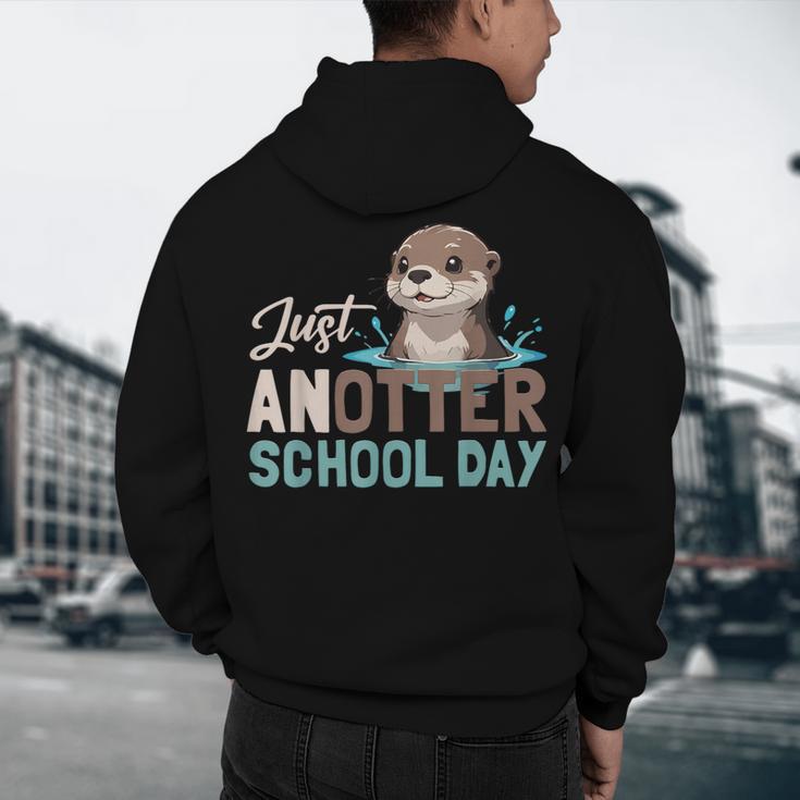 Just Anotter School Day Cute Otter Lover Teacher Student Men's Hoodie Back Print, novelty gifts, funny gifts