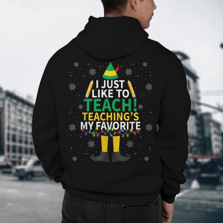 I Just Like To Teach Teaching My Favorite Christmas Teacher Men's Hoodie Back Print, novelty gifts, funny gifts