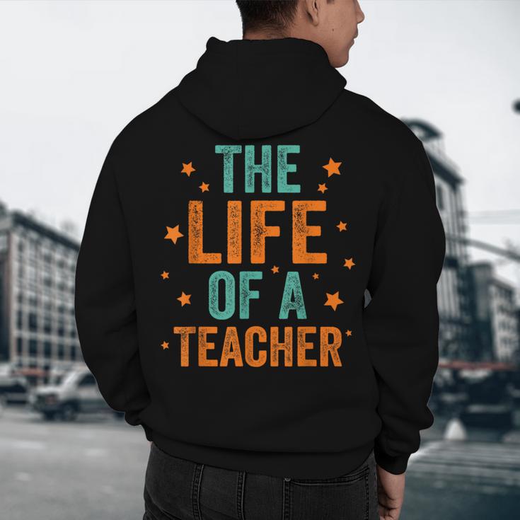The Life Of A Teacher Men's Hoodie Back Print, novelty gifts, funny gifts