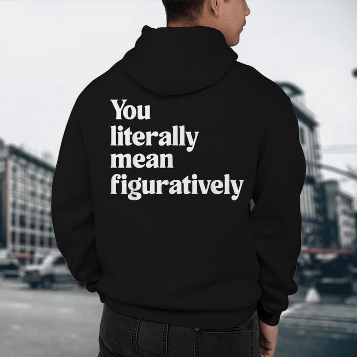 You Literally Mean Figuratively English Teacher Men's Hoodie Back Print, novelty gifts, funny gifts You Literally Mean Figuratively English Teacher Men's Hoodie Back Print, novelty gifts, funny gifts