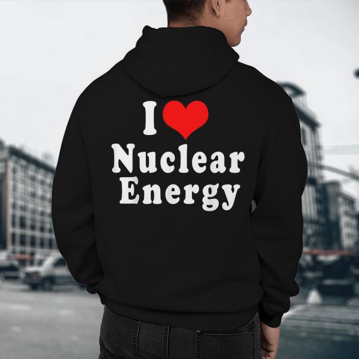I Love Nuclear Energy School Teacher Men's Hoodie Back Print, novelty gifts, funny gifts