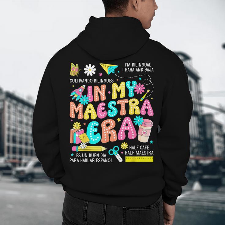 In My Maestra Era Spanish Bilingual Teacher Back To School Men's Hoodie Back Print, novelty gifts, funny gifts