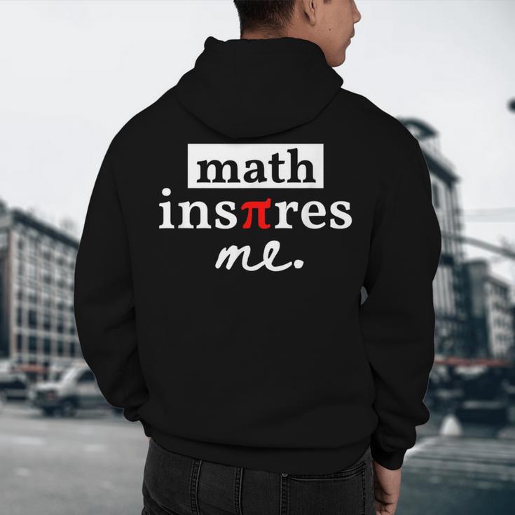 Math Inspires Me Spelled With Pi Day Teacher Men's Hoodie Back Print, novelty gifts, funny gifts Math Inspires Me Spelled With Pi Day Teacher Men's Hoodie Back Print, novelty gifts, funny gifts