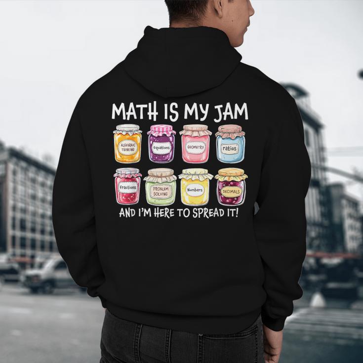 Math Is My Jam And I'm Here To Spread It Math Teacher Men's Hoodie Back Print, novelty gifts, funny gifts Math Is My Jam And I'm Here To Spread It Math Teacher Men's Hoodie Back Print, novelty gifts, funny gifts