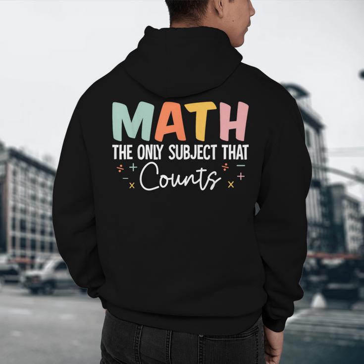 Math The Only Subject That Counts Cute Teacher Educator Men's Hoodie Back Print, novelty gifts, funny gifts Math The Only Subject That Counts Cute Teacher Educator Men's Hoodie Back Print, novelty gifts, funny gifts