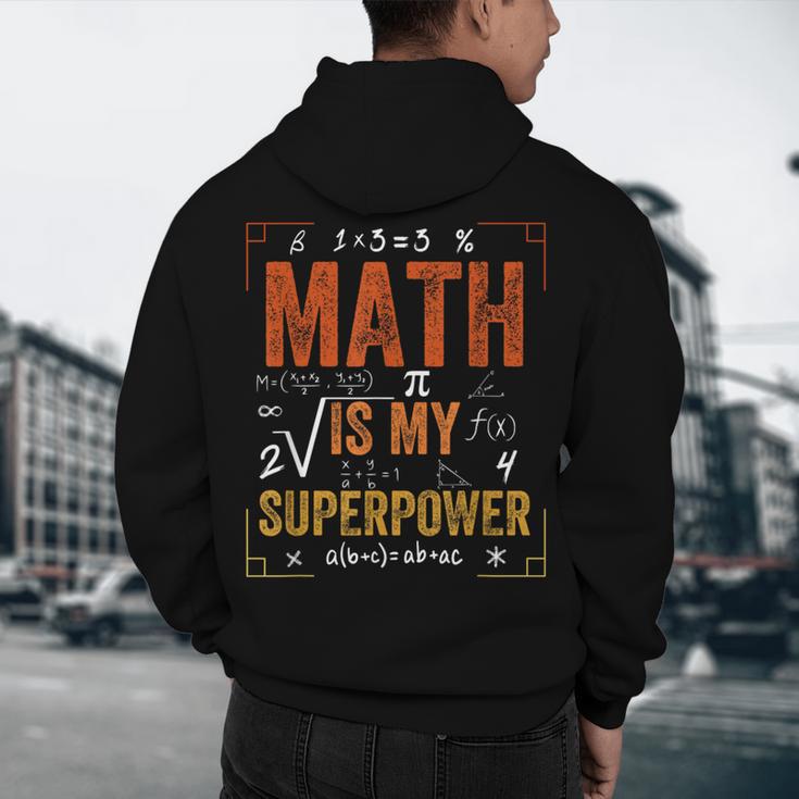 Math Is My Superpower Funny Teacher Men's Hoodie Back Print, novelty gifts, funny gifts Math Is My Superpower Funny Teacher Men's Hoodie Back Print, novelty gifts, funny gifts