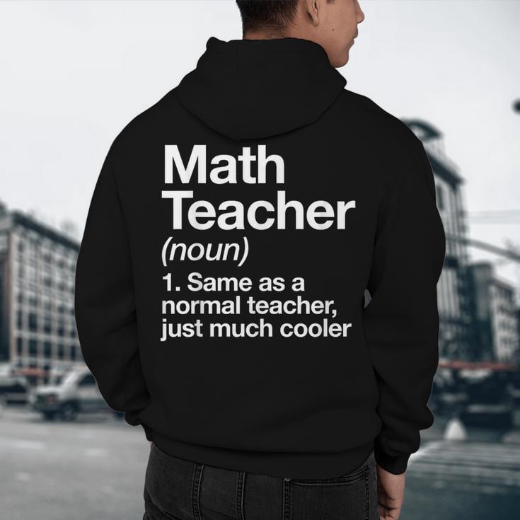 Math Teacher Definition Back To School First Day Men's Hoodie Back Print, novelty gifts, funny gifts Math Teacher Definition Back To School First Day Men's Hoodie Back Print, novelty gifts, funny gifts
