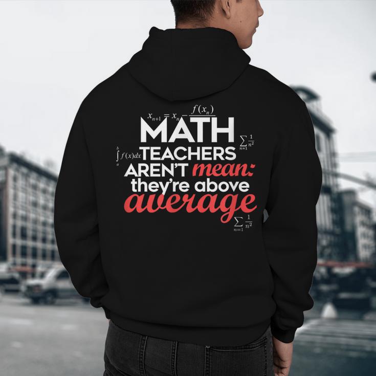 Math Teachers Aren't Mean Men's Hoodie Back Print, novelty gifts, funny gifts Math Teachers Aren't Mean Men's Hoodie Back Print, novelty gifts, funny gifts