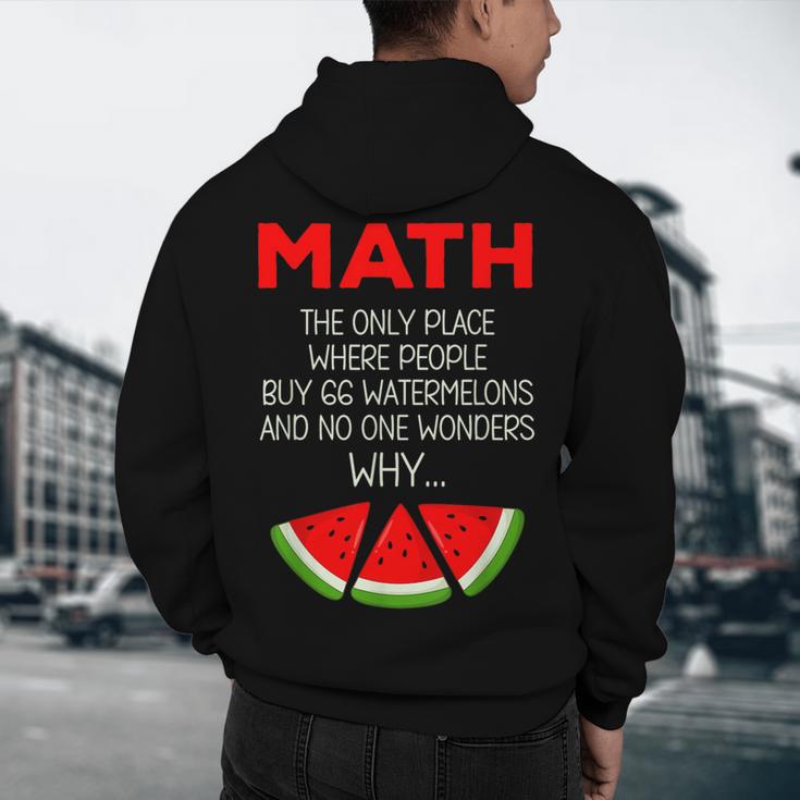 Math Watermelon Calculation Joke Teacher Student Men's Hoodie Back Print, novelty gifts, funny gifts Math Watermelon Calculation Joke Teacher Student Men's Hoodie Back Print, novelty gifts, funny gifts