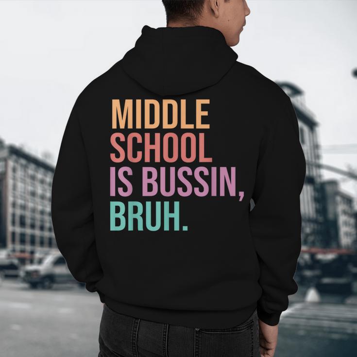 Middle School Teacher Middle School Is Bussin Bruh Men's Hoodie Back Print, novelty gifts, funny gifts Middle School Teacher Middle School Is Bussin Bruh Men's Hoodie Back Print, novelty gifts, funny gifts