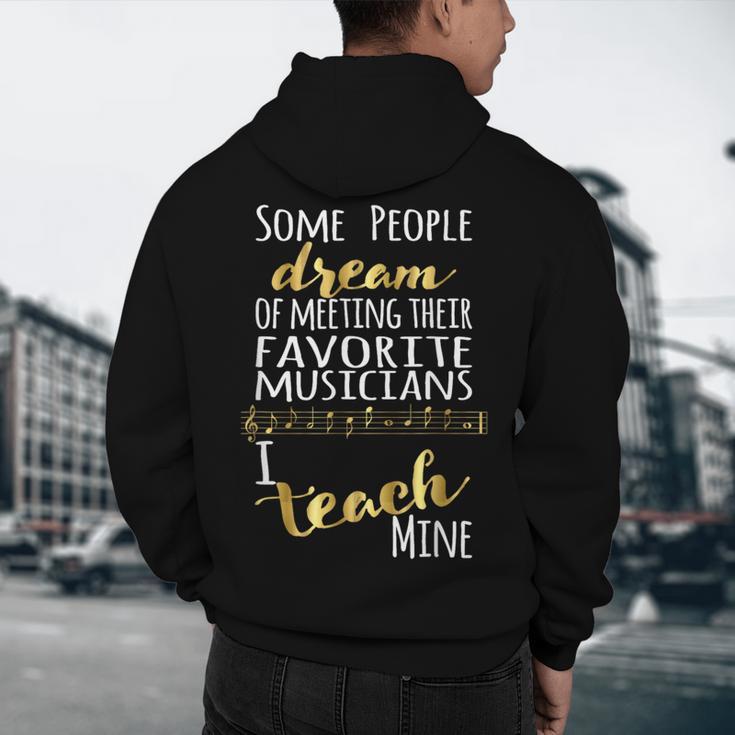 Music Teacher Some People Dream Musicians I Teach Mine Men's Hoodie Back Print, novelty gifts, funny gifts Music Teacher Some People Dream Musicians I Teach Mine Men's Hoodie Back Print, novelty gifts, funny gifts
