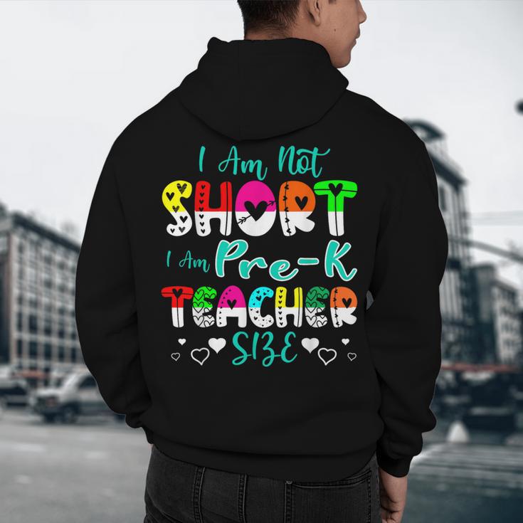 I Am Not Short I Am Pre-K Teacher Size Teacher For Men Women Kids Men's Hoodie Back Print, novelty gifts, funny gifts I Am Not Short I Am Pre-K Teacher Size Teacher For Men Women Kids Men's Hoodie Back Print, novelty gifts, funny gifts