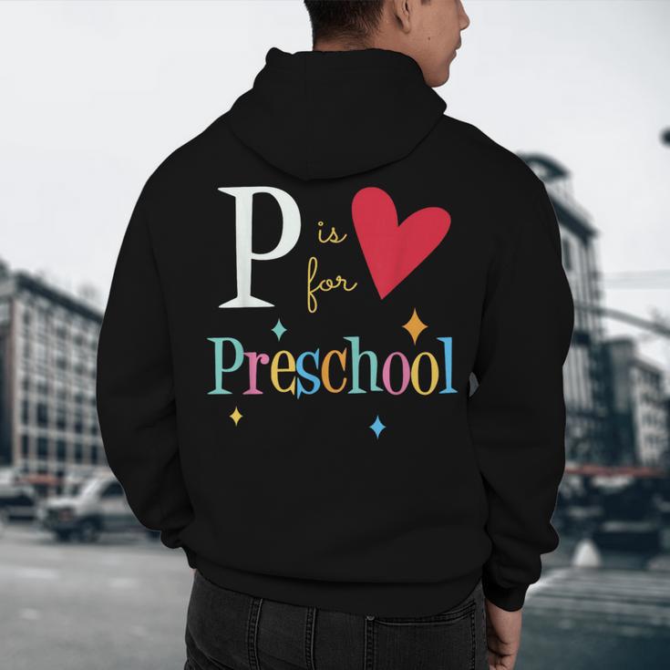 P Is For Preschool Teacher Student Back To School Men's Hoodie Back Print, novelty gifts, funny gifts