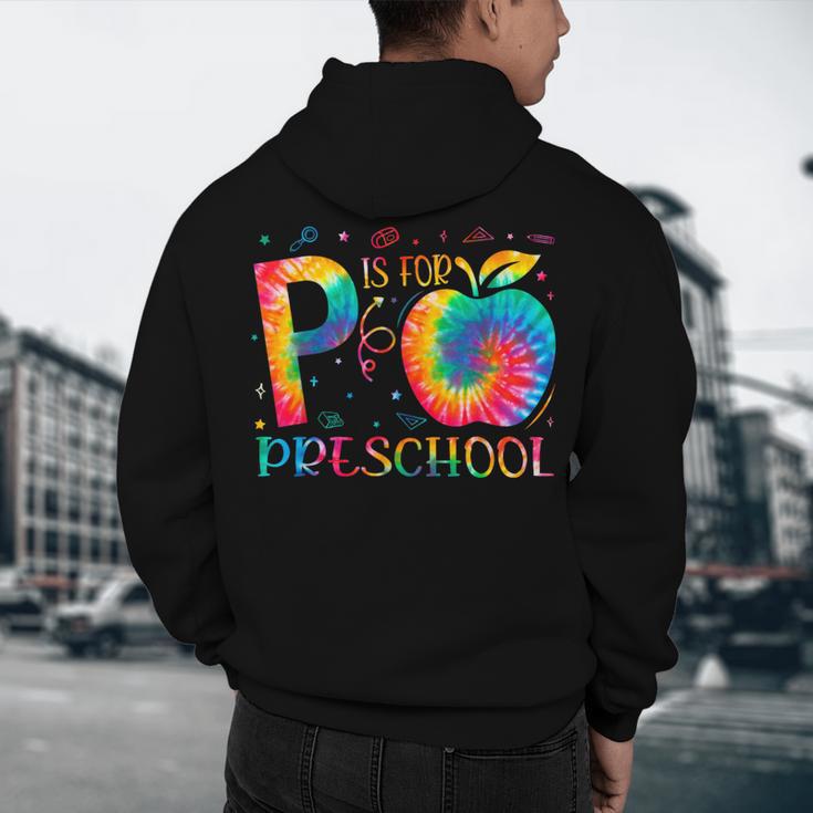 P Is For Preschool Tie Dye Back To School Teacher Men Women Girls Kids Men's Hoodie Back Print, novelty gifts, funny gifts