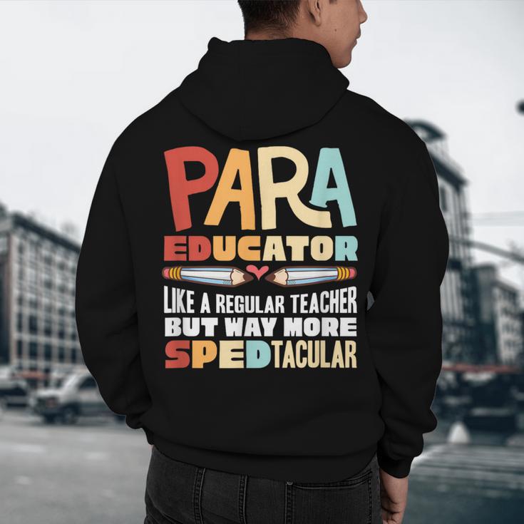 Paraeducator Paraprofessional SPED Teacher Men's Hoodie Back Print, novelty gifts, funny gifts Paraeducator Paraprofessional SPED Teacher Men's Hoodie Back Print, novelty gifts, funny gifts