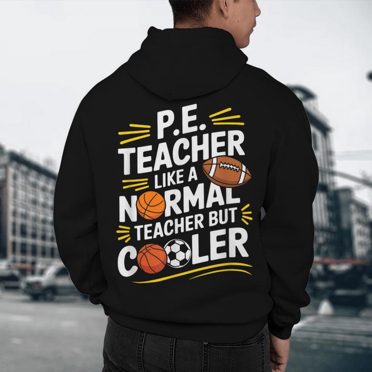 PE Coach PE Teacher Like Normal Teacher But Cooler Men's Hoodie Back Print, novelty gifts, funny gifts PE Coach PE Teacher Like Normal Teacher But Cooler Men's Hoodie Back Print, novelty gifts, funny gifts