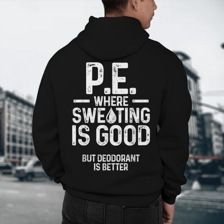 PE Physical Education Teacher Sweating Men Women Men's Hoodie Back Print, novelty gifts, funny gifts PE Physical Education Teacher Sweating Men Women Men's Hoodie Back Print, novelty gifts, funny gifts