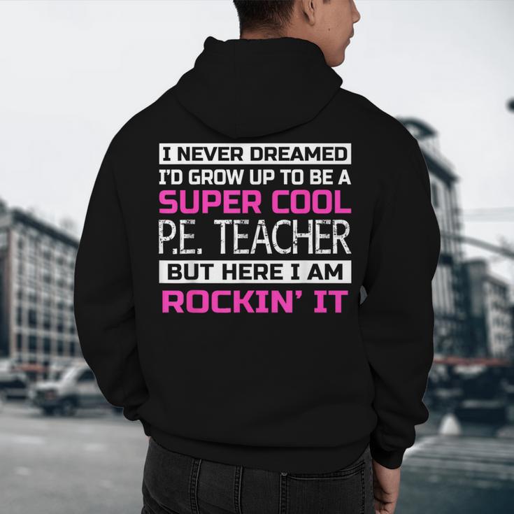 PE Teacher Shirt Physical Education Teacher Men's Hoodie Back Print, novelty gifts, funny gifts