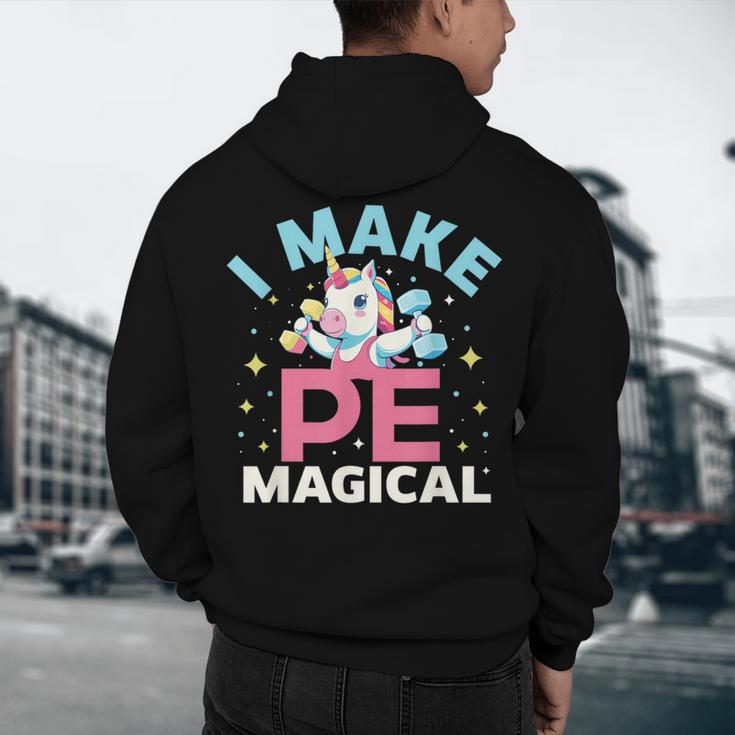 PE Teacher Unicorn I Make PE Magical Men's Hoodie Back Print, novelty gifts, funny gifts PE Teacher Unicorn I Make PE Magical Men's Hoodie Back Print, novelty gifts, funny gifts