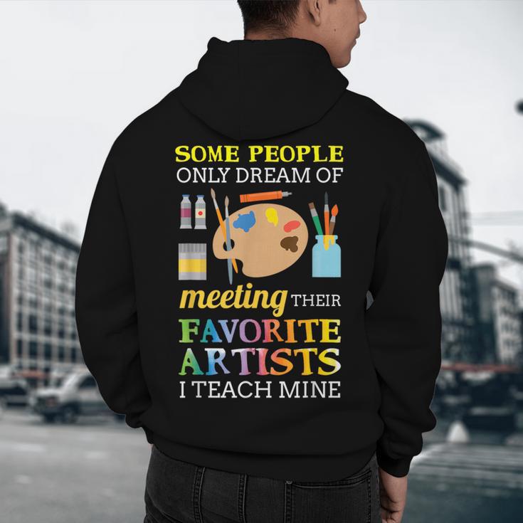 Some People Only Dream Of Meeting Art Teacher Teachers Men's Hoodie Back Print, novelty gifts, funny gifts Some People Only Dream Of Meeting Art Teacher Teachers Men's Hoodie Back Print, novelty gifts, funny gifts