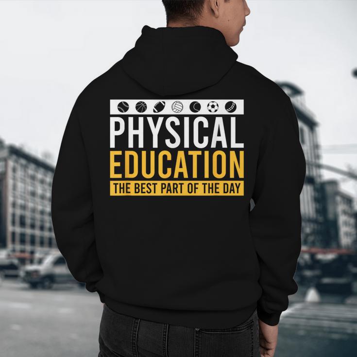 Physical Education Best Part Of The Day Phys Ed Teacher Men's Hoodie Back Print, novelty gifts, funny gifts Physical Education Best Part Of The Day Phys Ed Teacher Men's Hoodie Back Print, novelty gifts, funny gifts