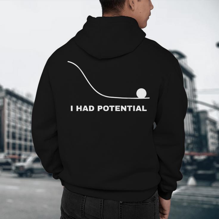 I Had Potential Physics Science Physics Teachers Students Men's Hoodie Back Print, novelty gifts, funny gifts
