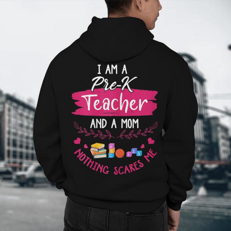 PreK Teacher Mom Shirt Preschool Teacher Mother For Women Men's Hoodie Back Print, novelty gifts, funny gifts