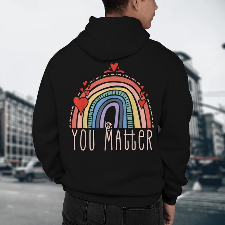 Pretty YOU MATTER Rainbow Positive Message Teachers Kids Men's Hoodie Back Print, novelty gifts, funny gifts
