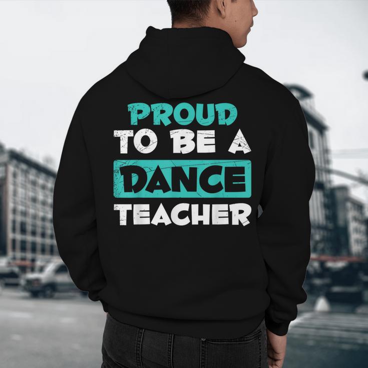 Proud Dance Instructor Choreographer Dance Teacher Men's Hoodie Back Print, novelty gifts, funny gifts Proud Dance Instructor Choreographer Dance Teacher Men's Hoodie Back Print, novelty gifts, funny gifts