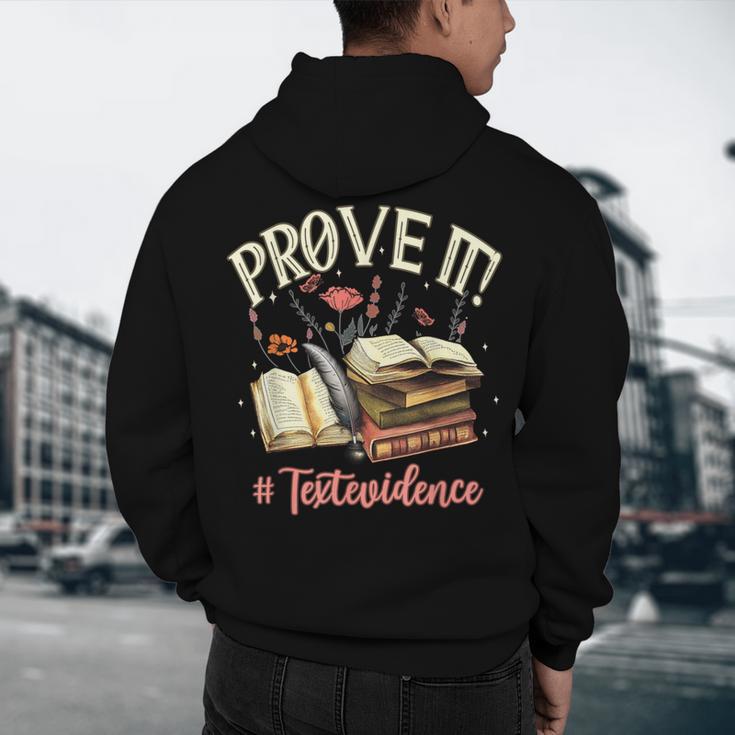 Prove It Reading Teacher Text Evidence Book Lover Student Men's Hoodie Back Print, novelty gifts, funny gifts Prove It Reading Teacher Text Evidence Book Lover Student Men's Hoodie Back Print, novelty gifts, funny gifts