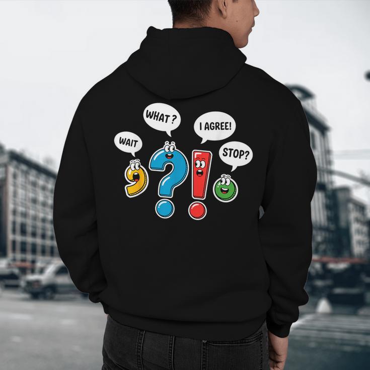Punctuation Marks Wait What I Agree Stop English Teacher Men's Hoodie Back Print, novelty gifts, funny gifts