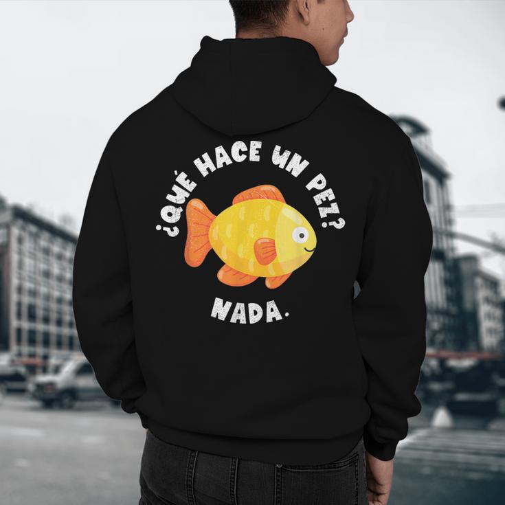 Que Hace Un Pez Nada Spanish Teacher Bilingual Teacher Dual Men's Hoodie Back Print, novelty gifts, funny gifts Que Hace Un Pez Nada Spanish Teacher Bilingual Teacher Dual Men's Hoodie Back Print, novelty gifts, funny gifts