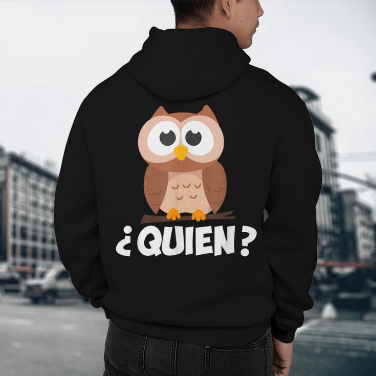 Quien Who Owl Spanish Teacher Men's Hoodie Back Print, novelty gifts, funny gifts