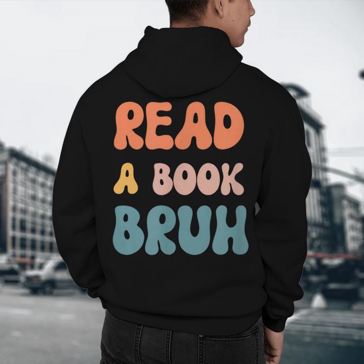 Read A Book Bruh English Teacher Reading Literature Men's Hoodie Back Print, novelty gifts, funny gifts Read A Book Bruh English Teacher Reading Literature Men's Hoodie Back Print, novelty gifts, funny gifts