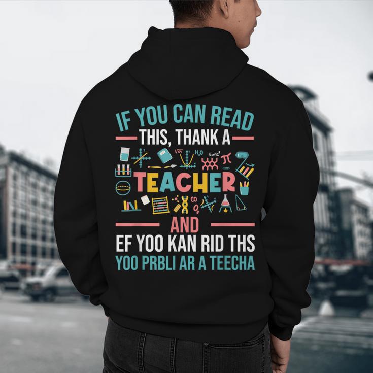 If You Can Read This Thank A Teacher Teacher Men's Hoodie Back Print, novelty gifts, funny gifts