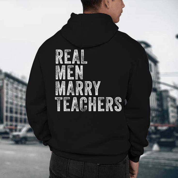 Real Men Marry Teachers Future Husband Wife Engagement Men's Hoodie Back Print, novelty gifts, funny gifts Real Men Marry Teachers Future Husband Wife Engagement Men's Hoodie Back Print, novelty gifts, funny gifts