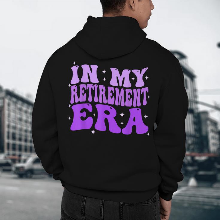 In My Retirement Era Groovy Retired Teacher 2025 Women Men's Hoodie Back Print, novelty gifts, funny gifts In My Retirement Era Groovy Retired Teacher 2025 Women Men's Hoodie Back Print, novelty gifts, funny gifts