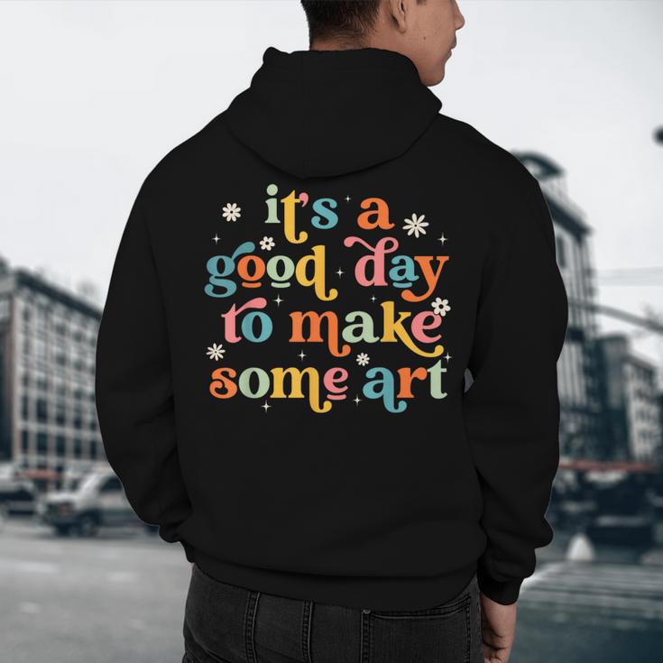 Retro It's a Good Day To Make Some Art Teacher Student Men's Hoodie Back Print, novelty gifts, funny gifts