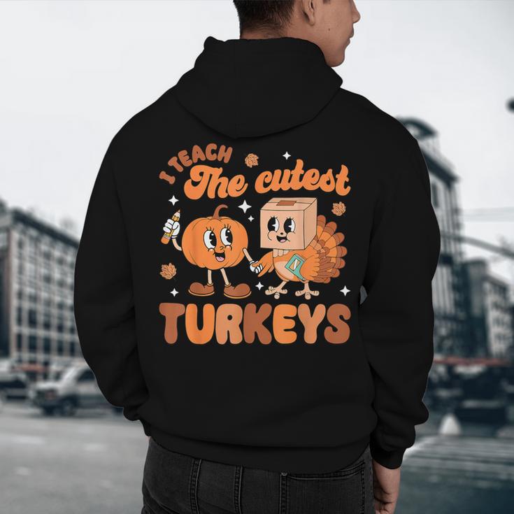Retro I Teach The Cutest Turkey Thanksgiving Pumpkin Teacher Men's Hoodie Back Print, novelty gifts, funny gifts Retro I Teach The Cutest Turkey Thanksgiving Pumpkin Teacher Men's Hoodie Back Print, novelty gifts, funny gifts