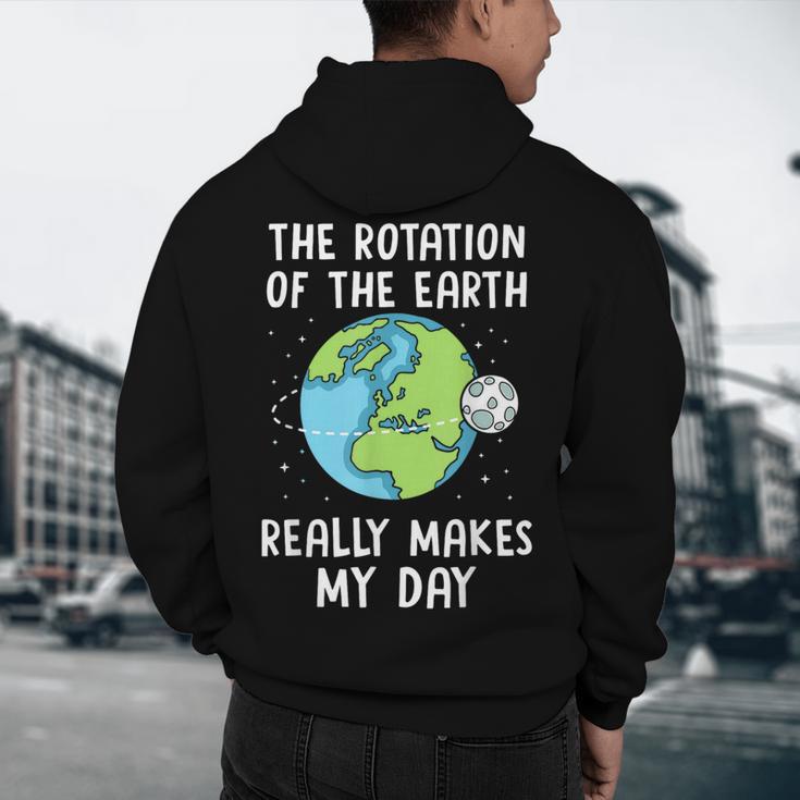 Rotation Of The Earth Makes My Day Science Teacher Earth Day Men's Hoodie Back Print, novelty gifts, funny gifts Rotation Of The Earth Makes My Day Science Teacher Earth Day Men's Hoodie Back Print, novelty gifts, funny gifts