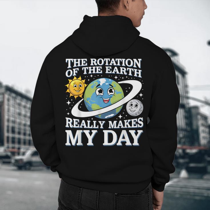 Rotation Of Earth Science Teacher Earth Day Men Women Men's Hoodie Back Print, novelty gifts, funny gifts