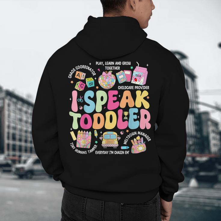 I Speak Toddler Back To School Teacher Men's Hoodie Back Print, novelty gifts, funny gifts I Speak Toddler Back To School Teacher Men's Hoodie Back Print, novelty gifts, funny gifts