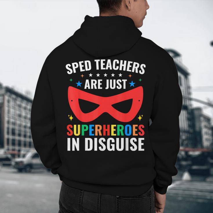 SPED Teacher Are Just Superheroes Disguise Special Education Men's Hoodie Back Print, novelty gifts, funny gifts SPED Teacher Are Just Superheroes Disguise Special Education Men's Hoodie Back Print, novelty gifts, funny gifts