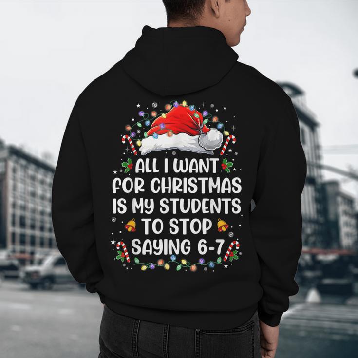 Stop Saying 6-7 Teacher Students 67 Christmas Meme 6 7 Men's Hoodie Back Print, novelty gifts, funny gifts