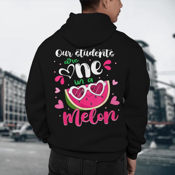Our Students Are One In A Melon Teacher Watermelon Summer Men's Hoodie Back Print, novelty gifts, funny gifts